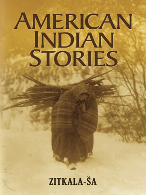 Title details for American Indian Stories by Zitkala-Sa - Available